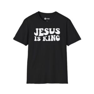 Jesus Is King T‑Shirt — Bold Christian Faith Tee (CR Is Family Back Design)
